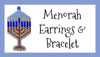 Menorah Earrings and Bracelet