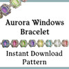 Aurora Windows Bracelet Instant Download Pattern