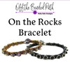 On the Rocks Bracelet Pattern