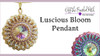 Luscious Blooms Pendant INSTANT DOWNLOAD Pattern