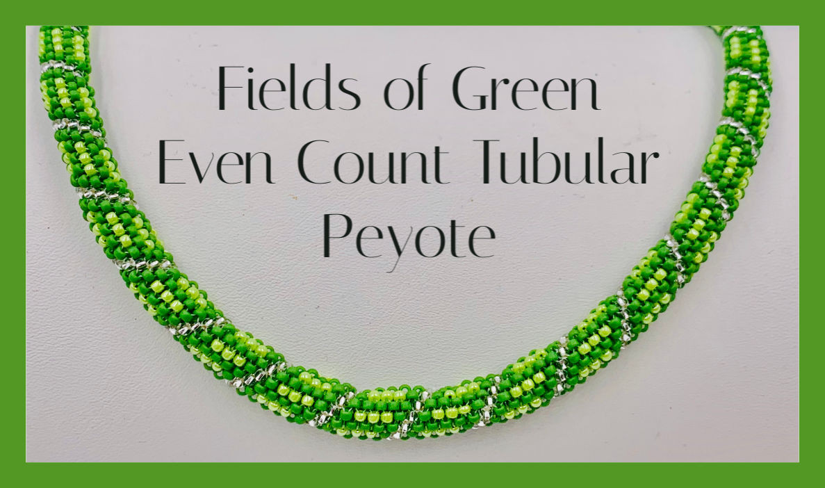 Even Count Tubular Peyote Stitch 2025
