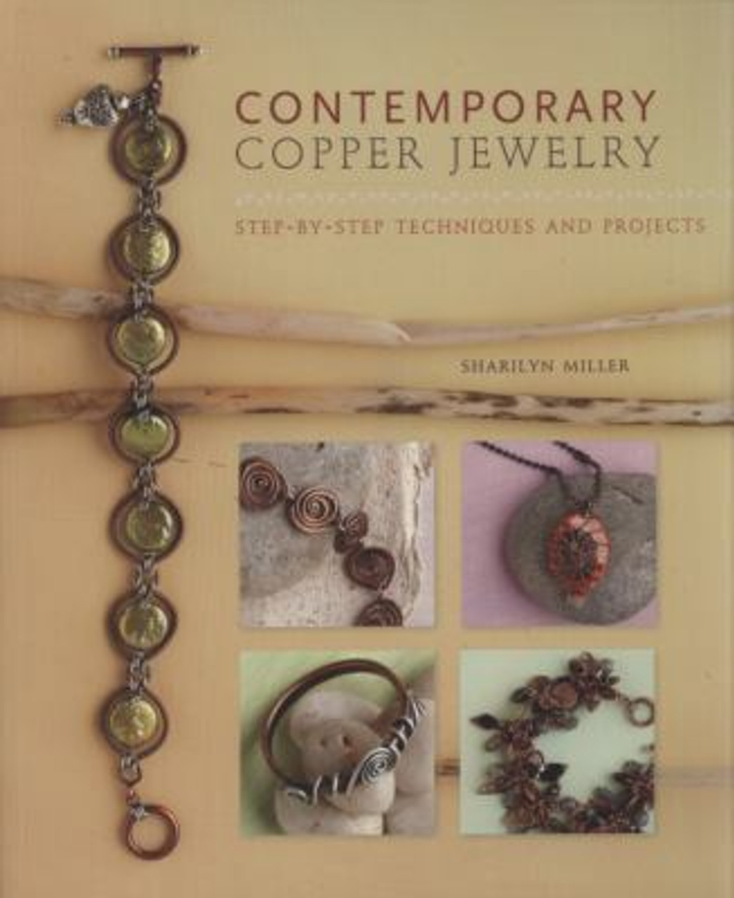 Contemporary Copper Jewelry: Step-By-Step Techniques and Projects (USED BOOK)