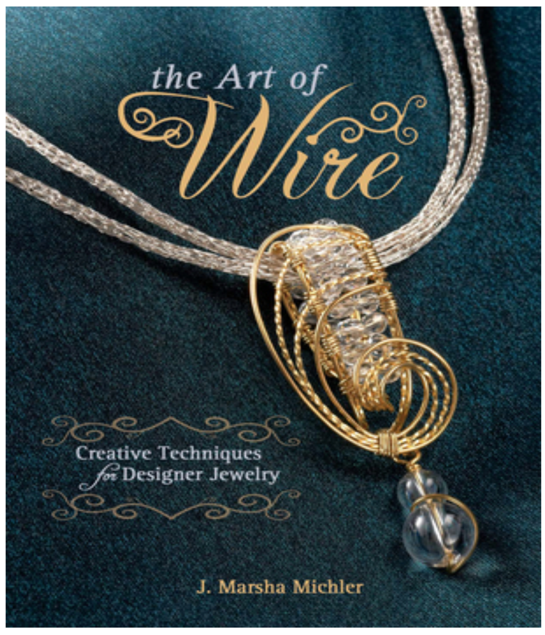 The Art of Wire (USED BOOK)
