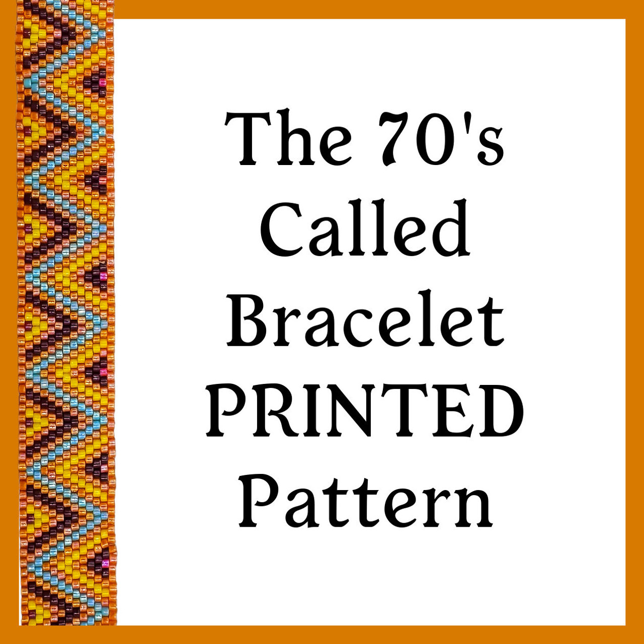 The 70s Called Odd Count Peyote Bracelet PRINTED Pattern
