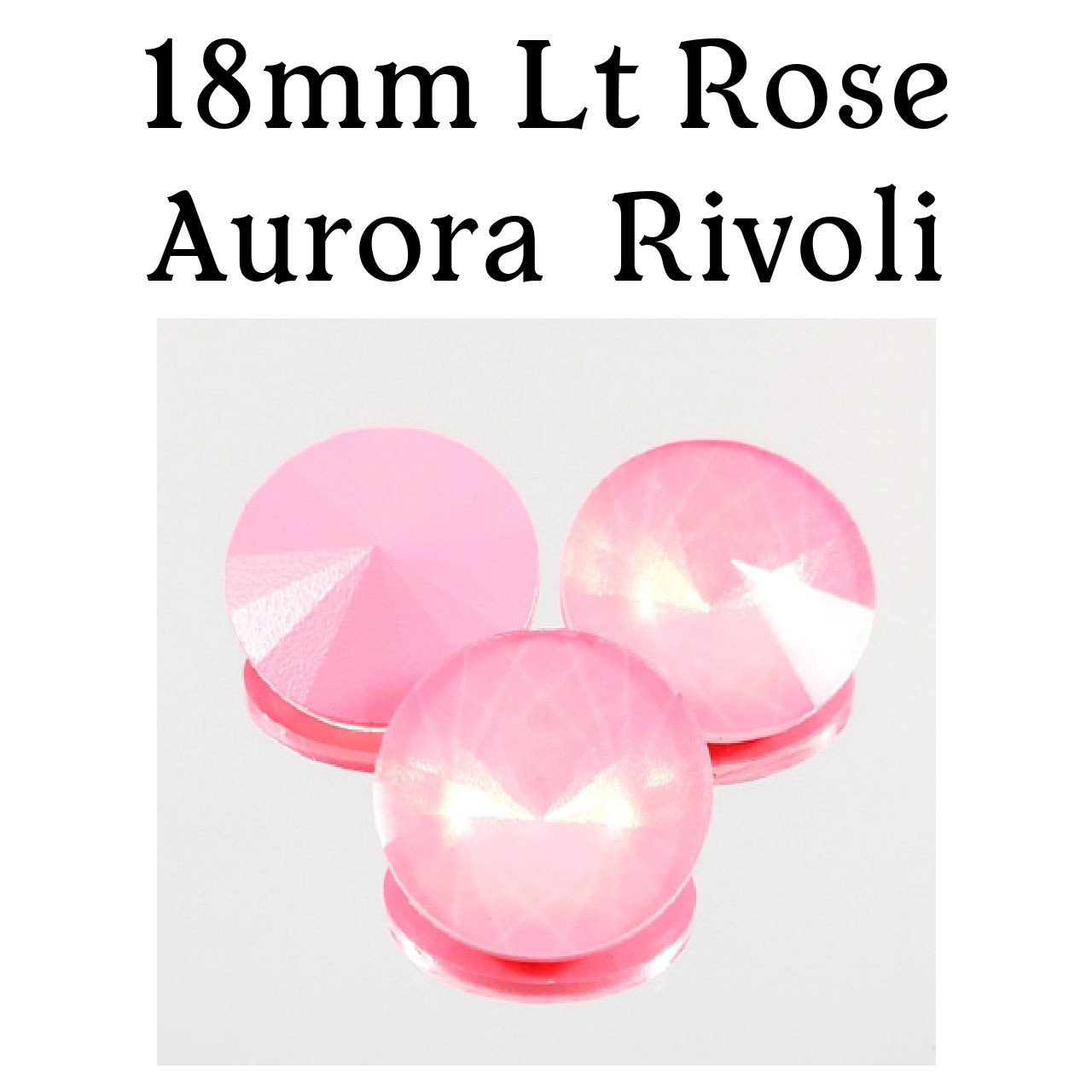 18mm Light Rose Aurora Rivoli (1 Piece)