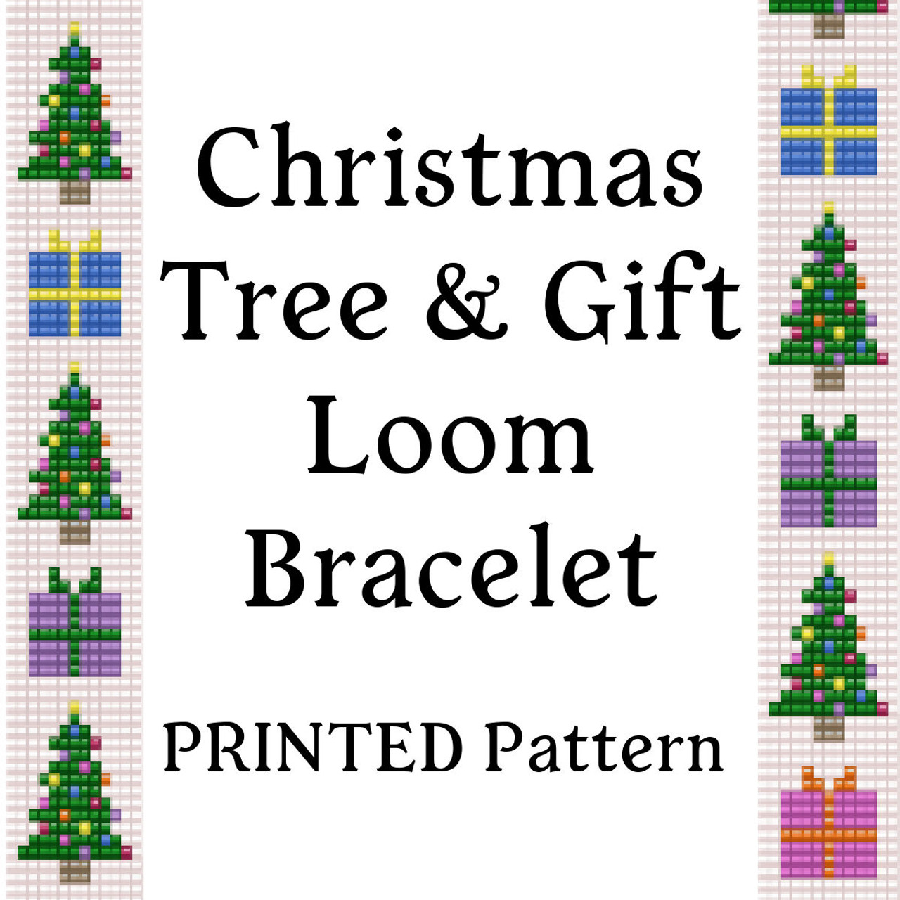 Christmas Tree & Gift Loom Bracelet PRINTED Pattern