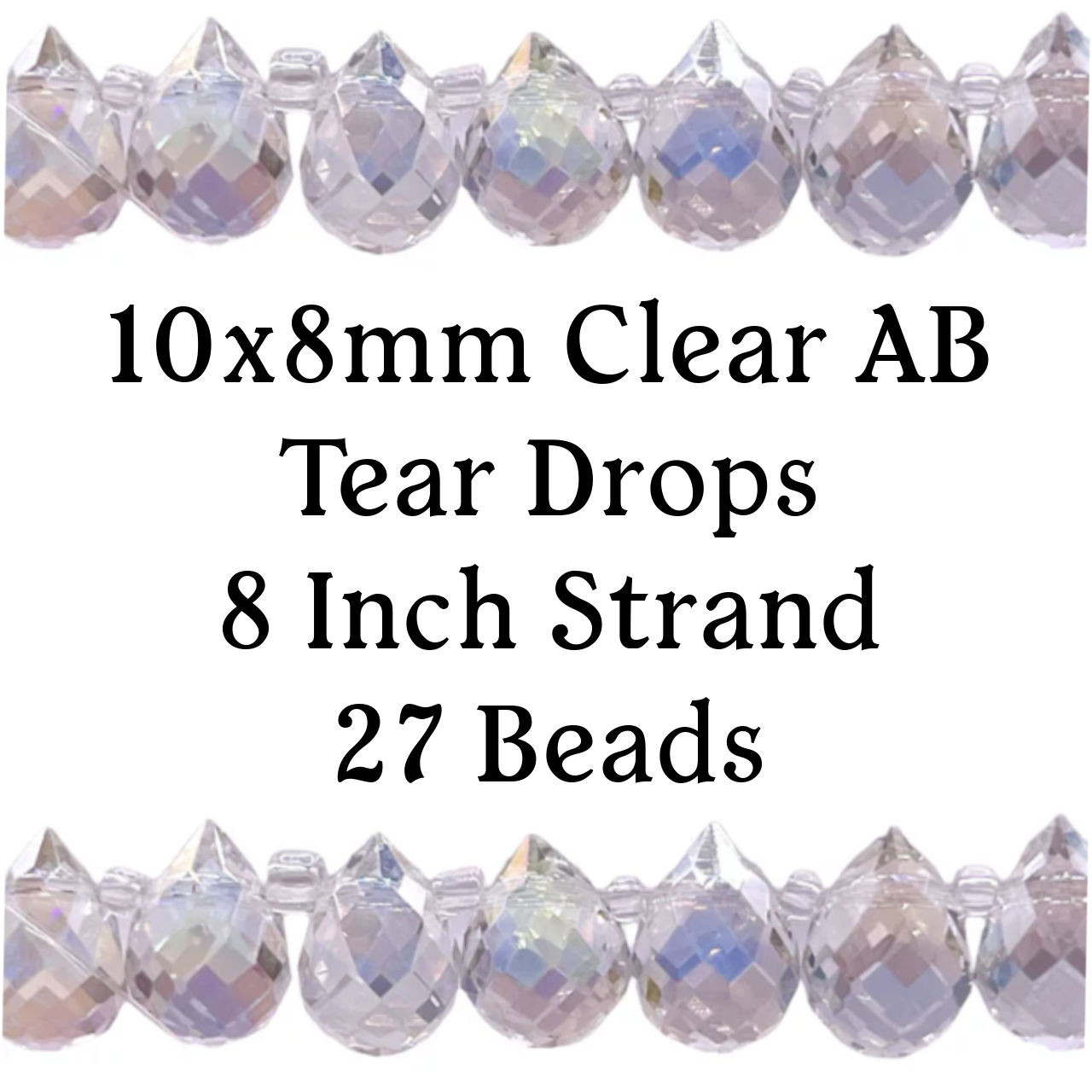 10x8mm Clear AB Tear Drop Strand