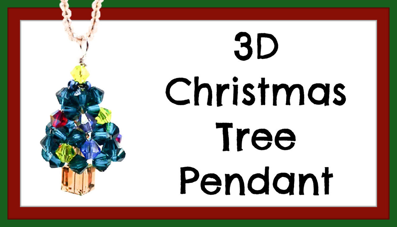 3-D Christmas Tree Pendant Tutorial