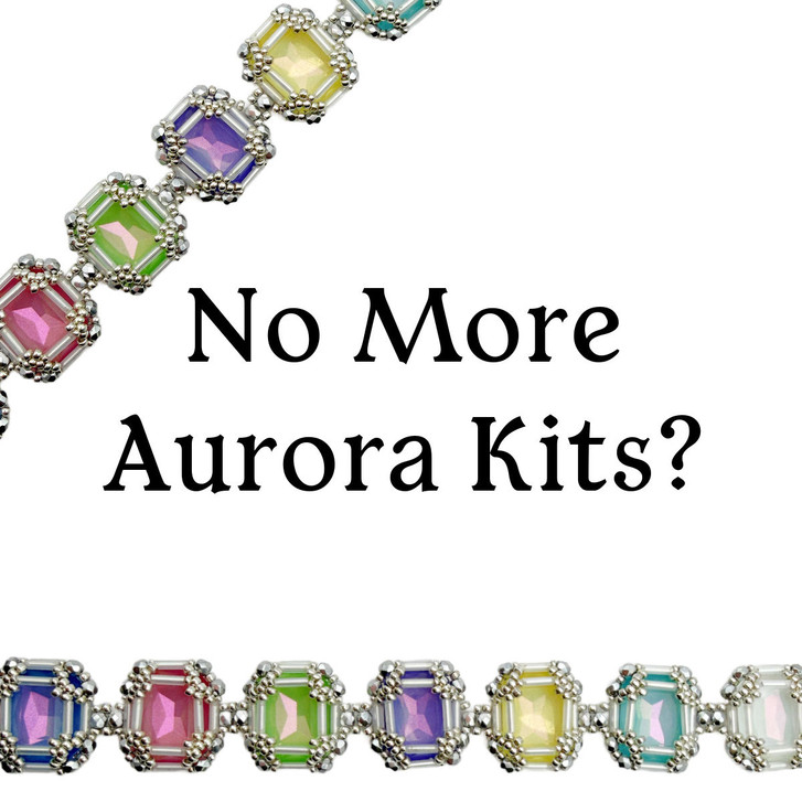 No more Aurora Kits?