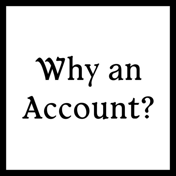 Why do we require an account on our website?