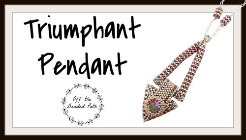 Triumphant Pendant PRINTED Pattern - Mailed to your home
