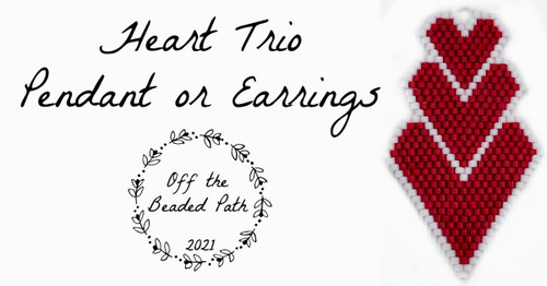 Heart Trio Pendant or Earrings Word Chart & Graph PRINTED PATTERN - Mailed to your home