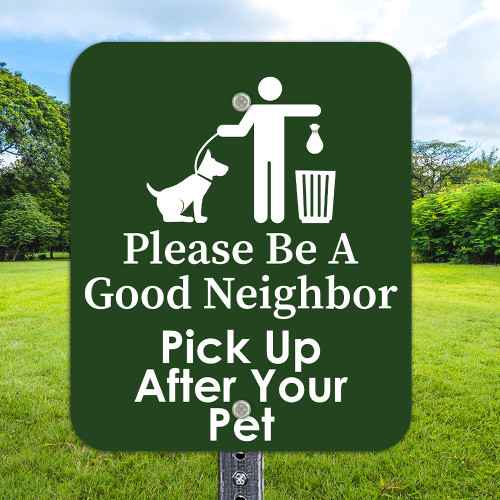10"x 12" Aluminum Sign: Be A Good Neighbor