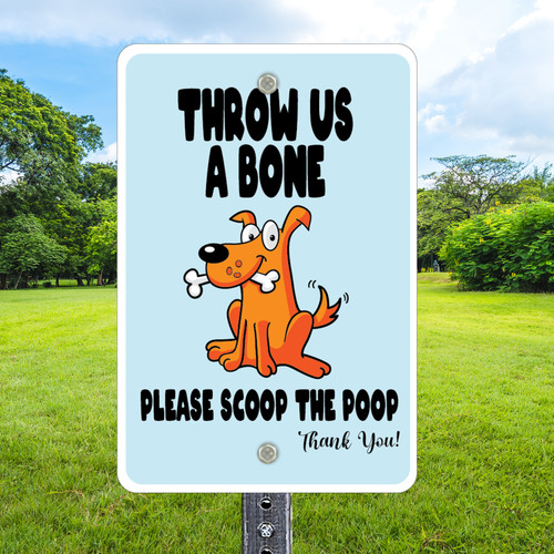12"x 18" Aluminum Sign: Throw Us A Bone