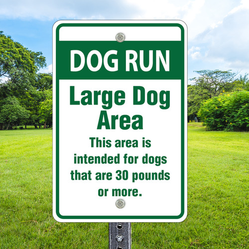 12"x 18" Aluminum Sign: Dog Run Large Dog