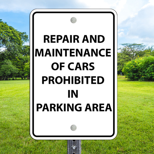12"x 18" Aluminum Sign: Car Maintenance Prohibited