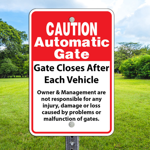 12"x 18" Aluminum Sign: Automatic Gate Closes Each Vehicle