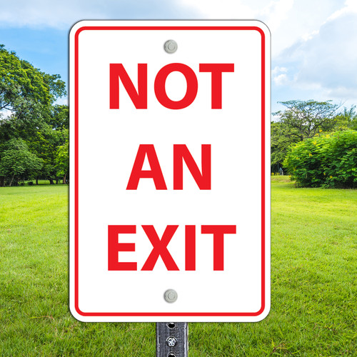 12"x 18" Aluminum Sign: Not An Exit