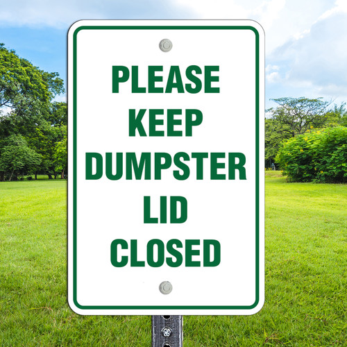12"x 18" Aluminum Sign: Keep Dumpster Lid Closed
