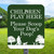 10"x 12" Aluminum Sign: Children Play Here
