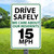 12"x 18" Aluminum Sign: Drive Safely 15 MPH