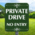 10"x 12" Aluminum Sign: Private Drive No Entry