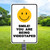 12"x 18" Aluminum Sign: Smile You're Being Videotaped
