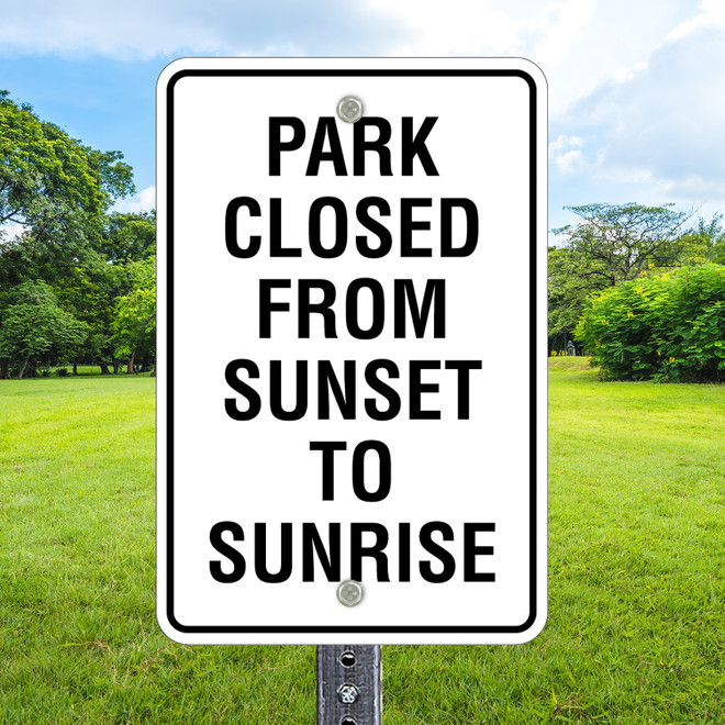 12"x 18" Aluminum Sign: Park Closed Sunset to Sunrise