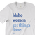 Idaho Women Get Things Done (White Tee)