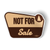 Not For Sale (4.5" x 3" Vinyl Sticker -- Pack of Two!)