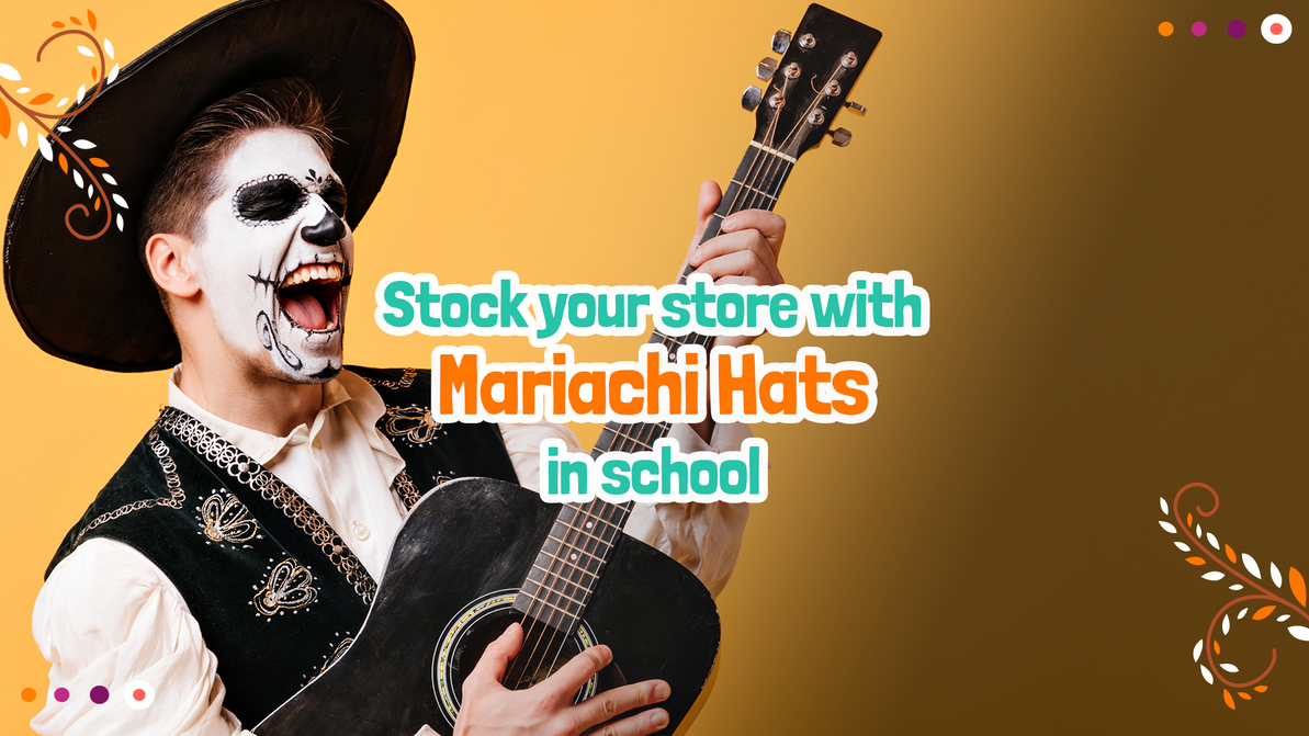Why should shops stock  Mariachi Hats? 