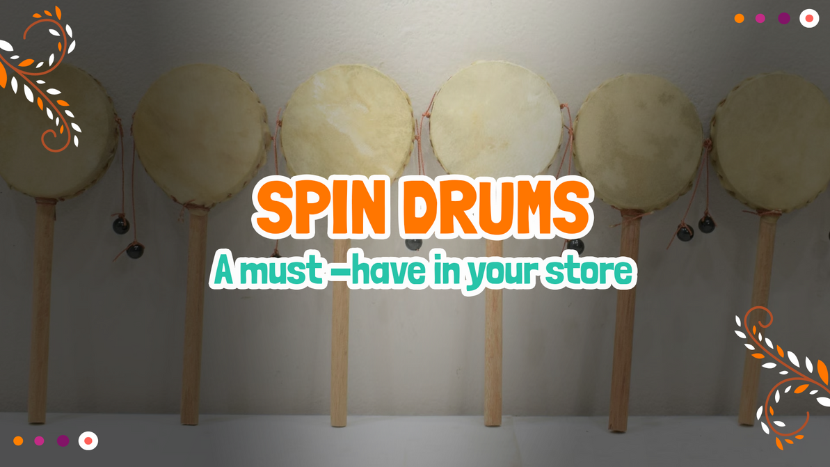 Why San York’s Peruvian Spin Drums Are a Must-Have for Your Store 