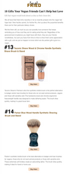 Taconic Shave and Parker Safety Razor’s synthetic brushes are featured on Toast Fried in the article “18 Gifts Your Vegan Friends Can’t Help but Love."