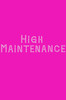 High Maintenance - Bandanna