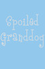 Spoiled Granddog - Bandanna