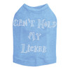 Can't Hold My Licker - Dog Tank