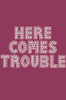 Here Comes Trouble - Bandanna