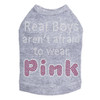 Real Boys Aren't Afraid to Wear Pink rhinestone dog tank for large and small dogs.