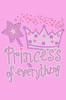 Princess of Everything  - Women's T-shirt