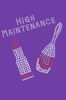 High Maintenance with Austrian crystal Nail Polish & Lipstick - Women's T-shirt