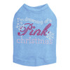 I'm Dreaming of a Pink Christmas - Blue Dog Tank