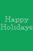 Happy Holidays - Kelly Green Bandana