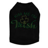 Kiss Me I'm Irish dog tank for large and small dogs.