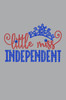 Little Miss Independent - Women's T-shirt