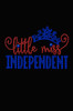 Little Miss Independent - Women's T-shirt