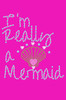 I'm Really A Mermaid - Women's T-Shirt