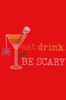 Eat, Drink & be Scary- Women's T-shirt