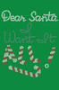 Dear Santa, I Want it All! - Bandana