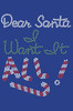 Dear Santa, I Want it All! - Bandana