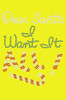 Dear Santa, I Want it All! - Bandana